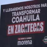 FRENA VS MORENA ‘GUERRA’ DE ESPECTACULARES EN COAHUILA ANTES DE CAMPAÑAS