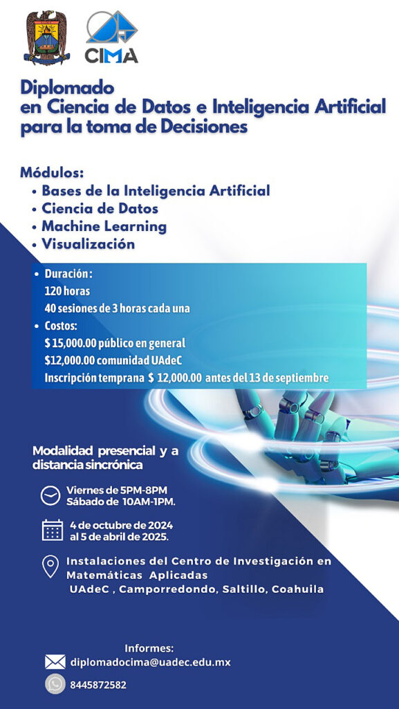 FORMA PARTE DEL DIPLOMADO EN CIENCIA DE DATOS E INTELIGENCIA ARTIFICIAL PARA LA TOMA DE DECISIONES QUE OFRECE LA UA DE C
