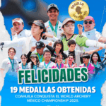 COAHUILA BRILLA EN EL WORLD ARCHERY MÉXICO CHAMPIONSHIP 2025 CON 19 MEDALLAS