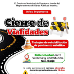 CIERRAN VIALIDAD EN LA COLONIA BORJA POR REHABILITACIÓN DE PAVIMENTO