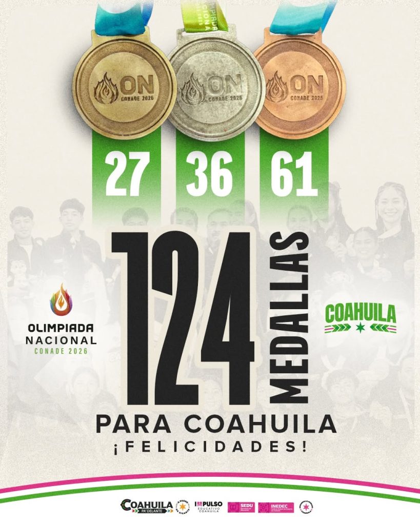 COAHUILA CONQUISTA 124 MEDALLAS EN LA OLIMPIADA NACIONAL CONADE 2026
