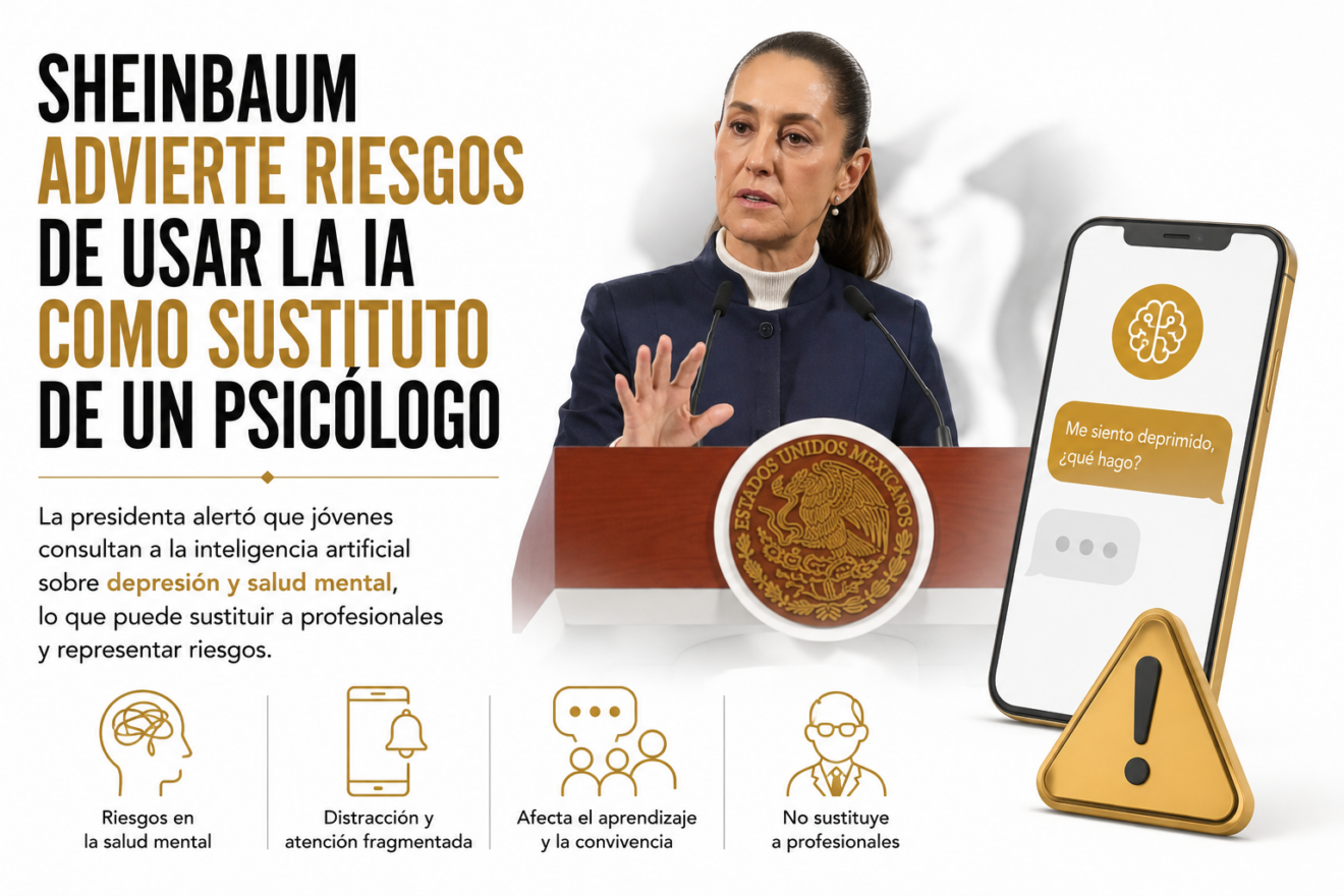 SHEINBAUM ADVIERTE RIESGOS DE USAR LA IA COMO SUSTITUTO DE UN PSICÓLOGO