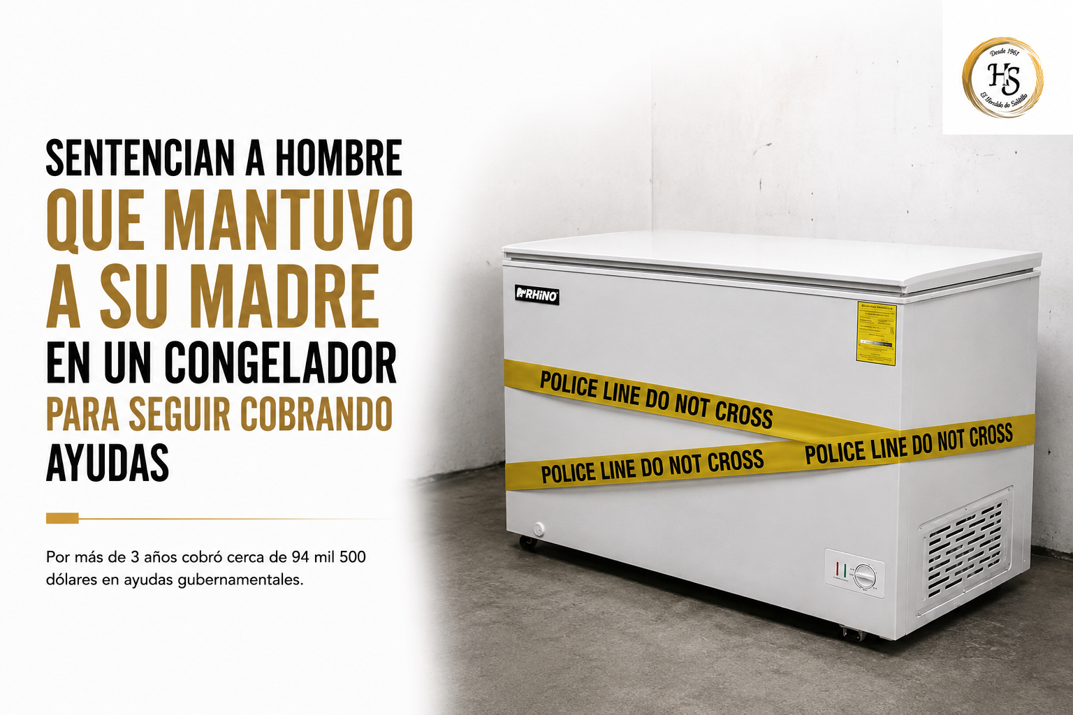 SENTENCIAN A HOMBRE QUE MANTUVO A SU MADRE EN UN CONGELADOR PARA SEGUIR COBRANDO AYUDAS